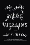 Book Review: "If We Were Villains" by M.L. Rio