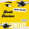 Rémy Reads : Yellowface by R.F. Kuang