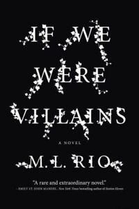 Book Review: "If We Were Villains" by M.L. Rio